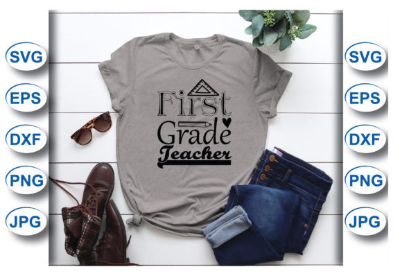 First Grade Teacher T-shirt Graphics