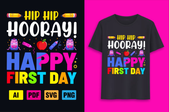 Hip Hip Hooray Happy First Day of School