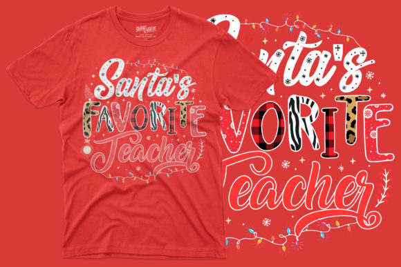 Santa’s Favorite Teacher Christmas Shirt Graphics