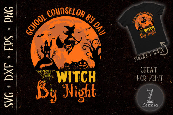 School Counselor by Day Witch by Night Graphics