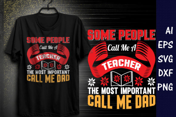 Some People Call Me a Teacher T-Shirt Graphics
