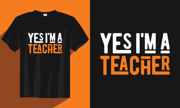 Teacher T Shirt, Yes I m a Teacher